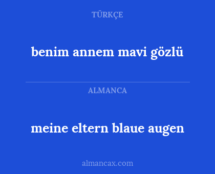 meine eltern blaue augen - benim annem mavi gözlü