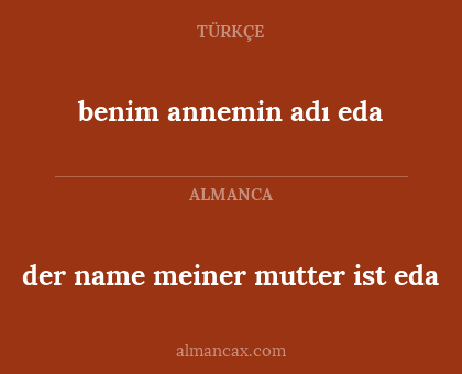 der name meiner mutter ist eda - benim annemin adı eda