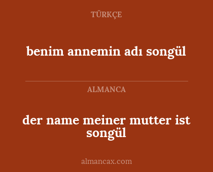 benim annemin adı songül - der name meiner mutter ist songül