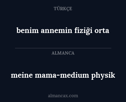 benim annemin fiziği orta - meine mama-medium physik