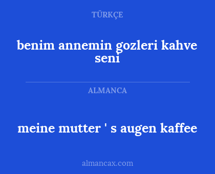 meine mutter ' s augen kaffee - benim annemin gozleri kahve seni