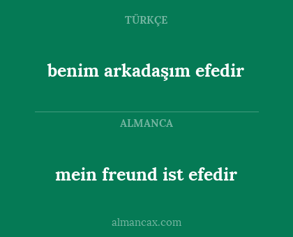 mein freund ist efedir - benim arkadaşım efedir