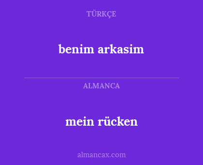 mein rücken - benim arkasim