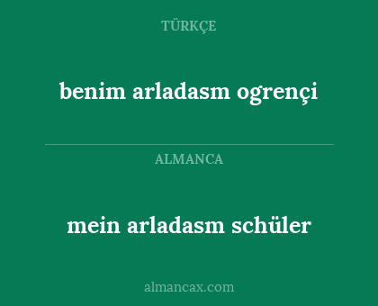 mein arladasm schüler - benim arladasm ogrençi