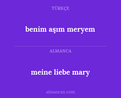 benim aşım meryem - meine liebe mary