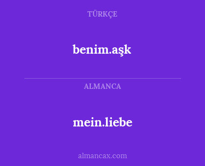 benim.aşk - mein.liebe