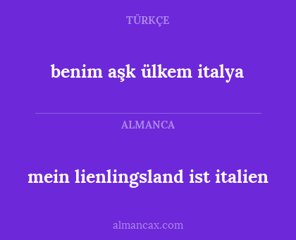 benim aşk ülkem italya - mein lienlingsland ist italien