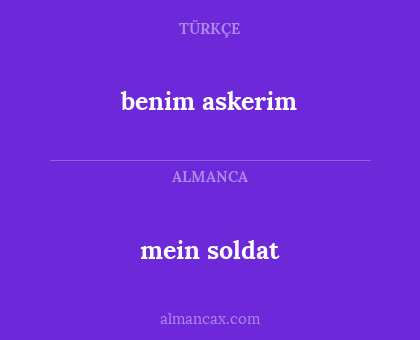 benim askerim - mein soldat
