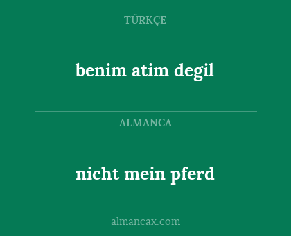 benim atim degil - nicht mein pferd