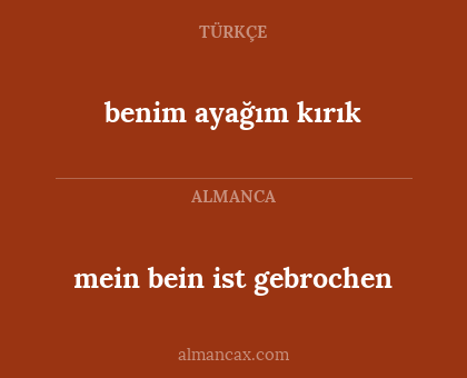 benim ayağım kırık - mein bein ist gebrochen