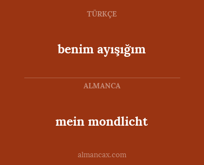 benim ayışığım - mein mondlicht