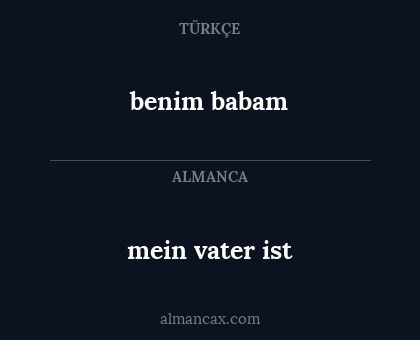 mein vater ist - benim babam