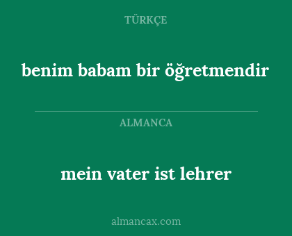 benim babam bir öğretmendir - mein vater ist lehrer