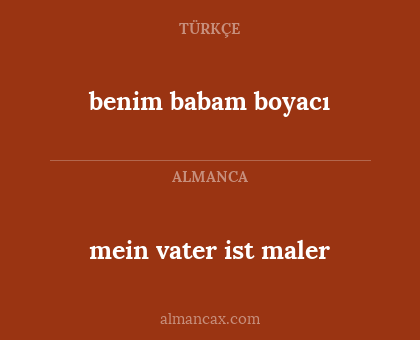 benim babam boyacı - mein vater ist maler