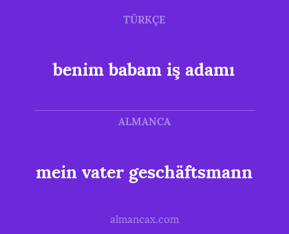 mein vater geschäftsmann - benim babam iş adamı