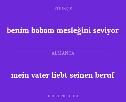 benim babam mesleğini seviyor - mein vater liebt seinen beruf