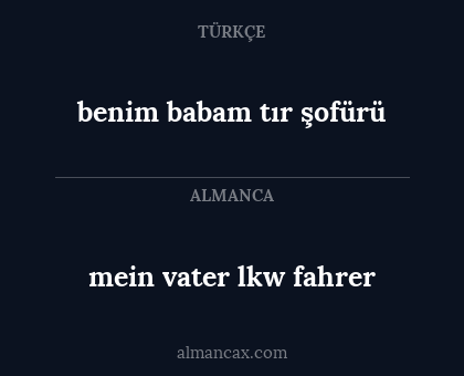 mein vater lkw fahrer - benim babam tır şofürü