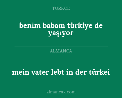 mein vater lebt in der türkei - benim babam türkiye de yaşıyor