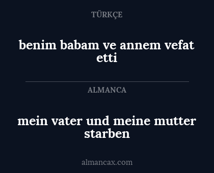 mein vater und meine mutter starben - benim babam ve annem vefat etti