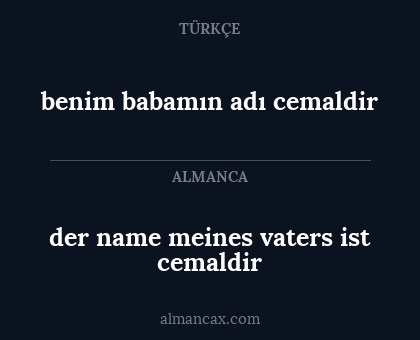 der name meines vaters ist cemaldir - benim babamın adı cemaldir