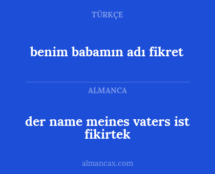 benim babamın adı fikret - der name meines vaters ist fikirtek