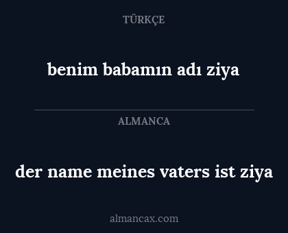 der name meines vaters ist ziya - benim babamın adı ziya