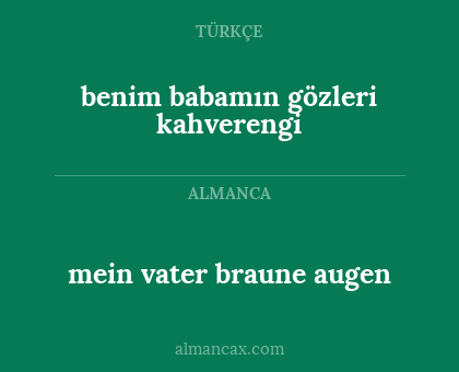 mein vater braune augen - benim babamın gözleri kahverengi