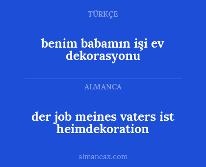 der job meines vaters ist heimdekoration - benim babamın işi ev dekorasyonu