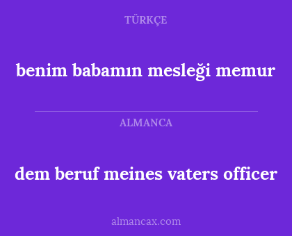 dem beruf meines vaters officer - benim babamın mesleği memur