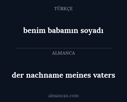 benim babamın soyadı - der nachname meines vaters