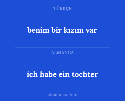ich habe ein tochter - benim bir kızım var