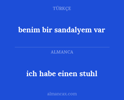 ich habe einen stuhl - benim bir sandalyem var