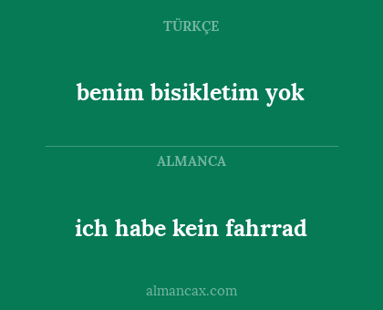 benim bisikletim yok - ich habe kein fahrrad