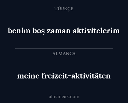benim boş zaman aktivitelerim - meine freizeit-aktivitäten