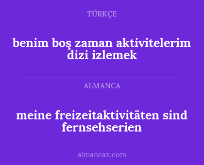benim boş zaman aktivitelerim dizi izlemek - meine freizeitaktivitäten sind fernsehserien