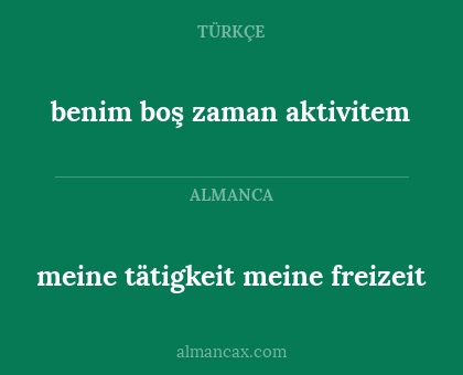 benim boş zaman aktivitem - meine tätigkeit meine freizeit