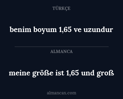 meine größe ist 1,65 und groß - benim boyum 1,65 ve uzundur