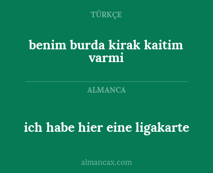 benim burda kirak kaitim varmi - ich habe hier eine ligakarte