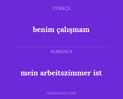 benim çalışmam - mein arbeitszimmer ist