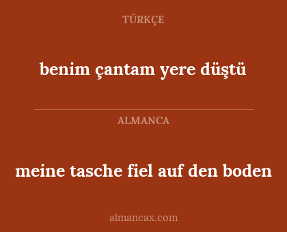 meine tasche fiel auf den boden - benim çantam yere düştü