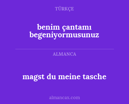 benim çantamı begeniyormusunuz - magst du meine tasche