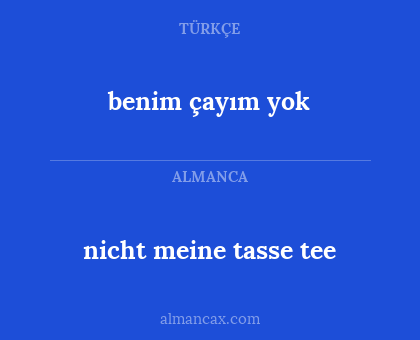 benim çayım yok - nicht meine tasse tee