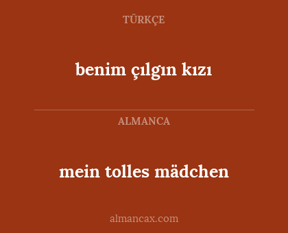 mein tolles mädchen - benim çılgın kızı