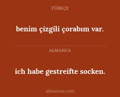 ich habe gestreifte socken. - benim çizgili çorabım var.