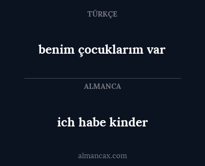 ich habe kinder - benim çocuklarım var