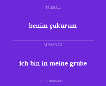 benim çukurum - ich bin in meine grube