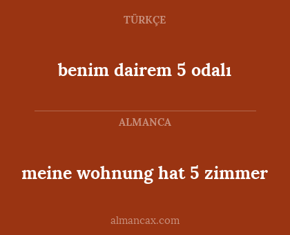 benim dairem 5 odalı - meine wohnung hat 5 zimmer