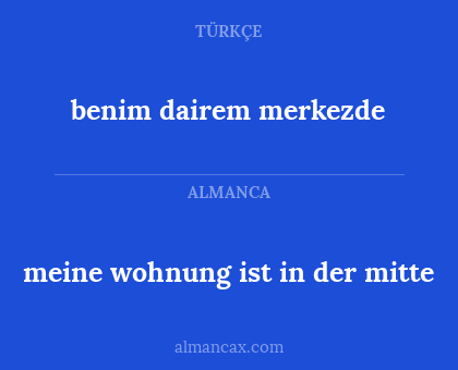 meine wohnung ist in der mitte - benim dairem merkezde