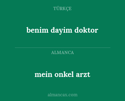 benim dayim doktor - mein onkel arzt