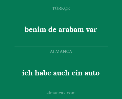 ich habe auch ein auto - benim de arabam var